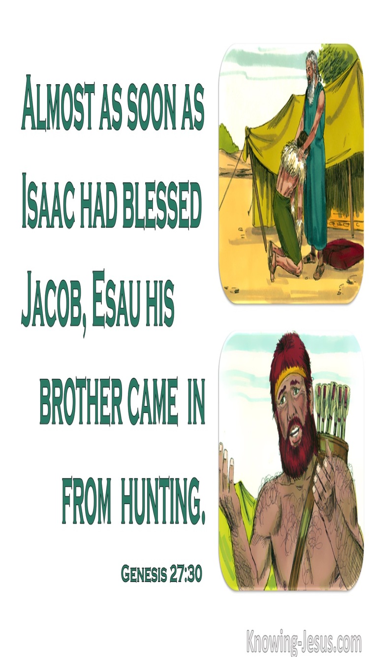 Genesis 27:30 Isaac Had Finished Blessing Jacob (green)
